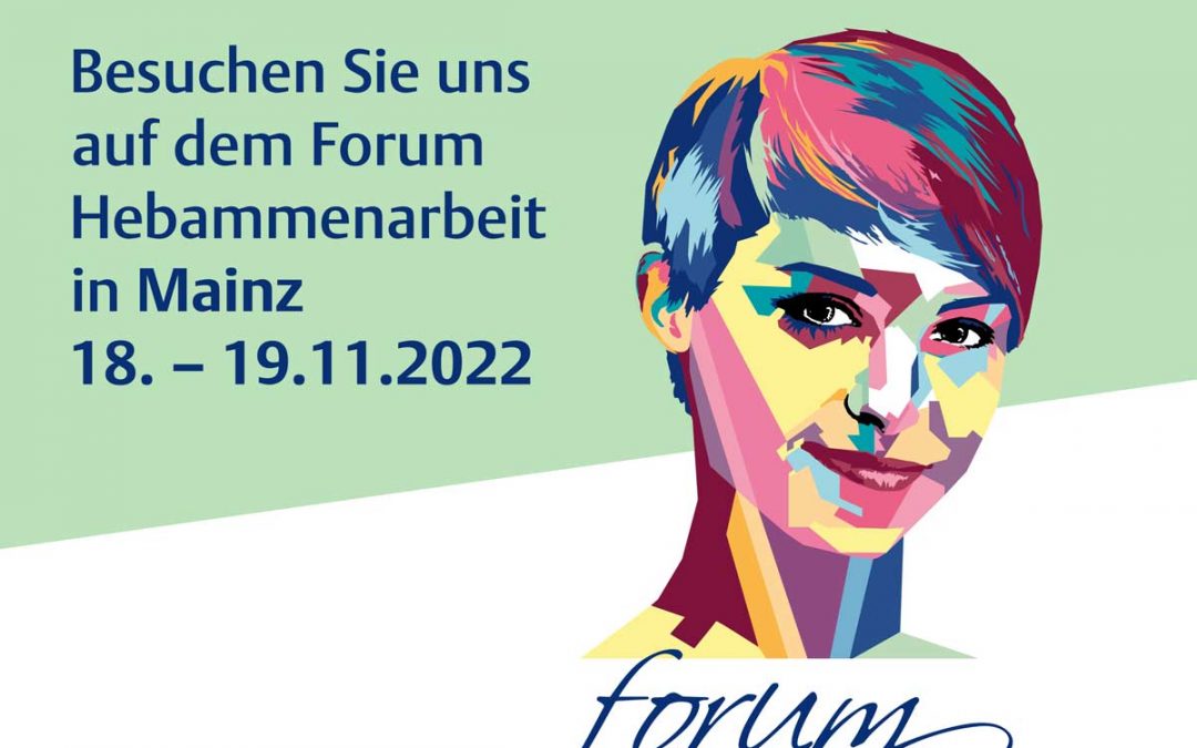 Forum Hebammenarbeit in Mainz, 18. – 19. November 2022