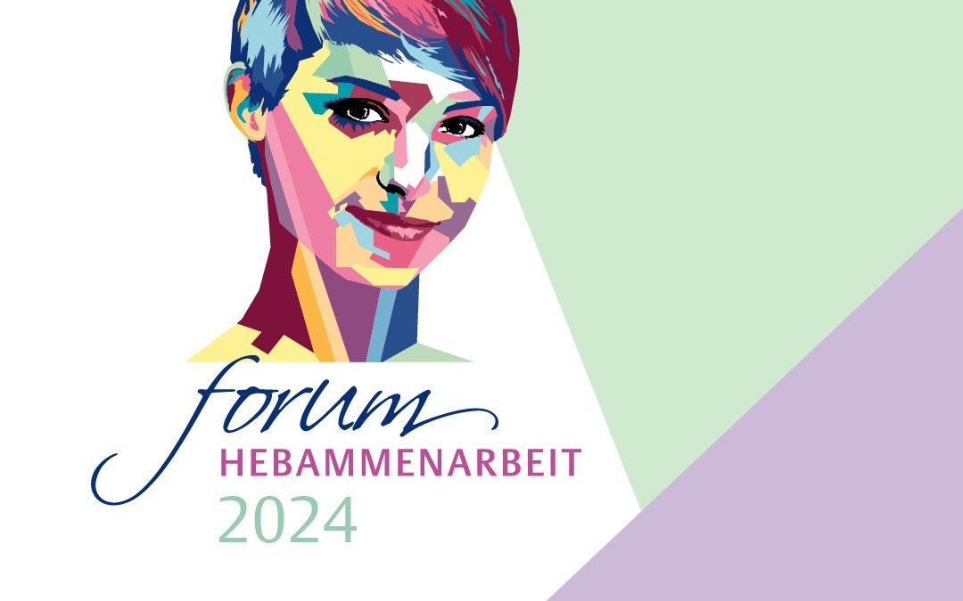 Forum Hebammenarbeit 15- 16. März in Leipzig